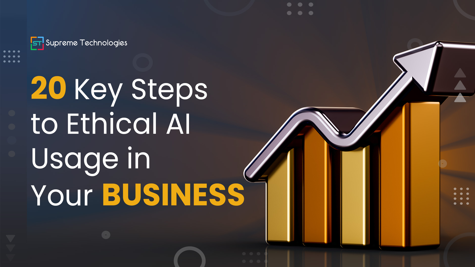 20 Key Steps to Ethical AI Usage in Your Business 1
